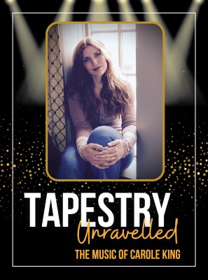 Tapestry Unravelled – The Music of Carole King