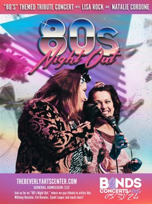 Beverly Arts Center Presents Lisa Rock and Natalie Cordone in 80s Night Out